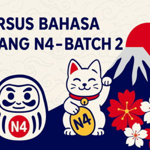 Kursus Bahasa Jepang N4 - Batch 2