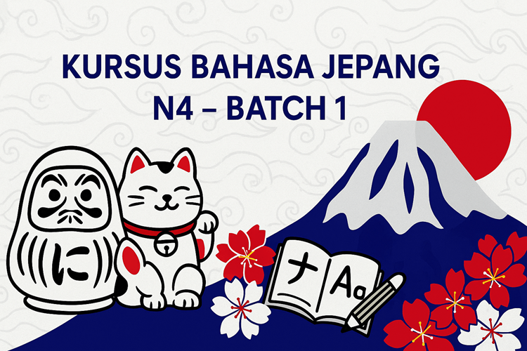 Kursus Bahasa Jepang N4 – Batch 1