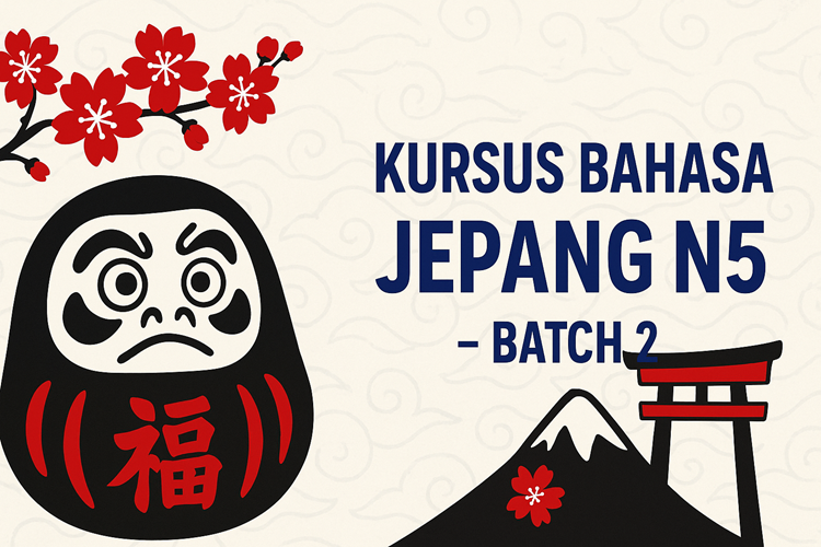 Kursus Bahasa Jepang N5 – Batch 2